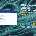 Build a Dynamic Sitemap Generator with React and Node.js